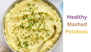 Read more about the article Healthy Mashed Potatoes: A Creamy And Guilt-Free Comfort Dish