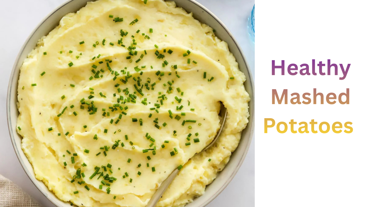 You are currently viewing Healthy Mashed Potatoes: A Creamy And Guilt-Free Comfort Dish