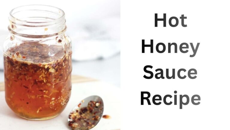 Hot Honey Sauce Recipe
